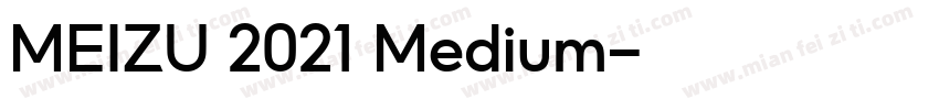 MEIZU 2021 Medium字体转换